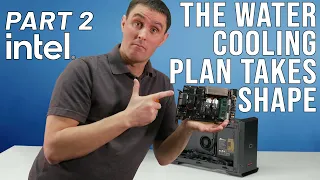 Modding the Intel NUC 9 Extreme with James. PART 2