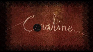 Coraline [Bruno Coulais] Exploration OST