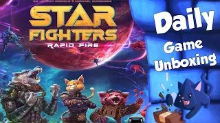 Star Fighters Rapid Fire   Daily Game Unboxing