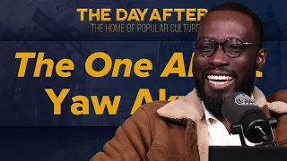 'The Ghanian Heisenberg' ft Yaw Okyere | The Day After Ep. 437