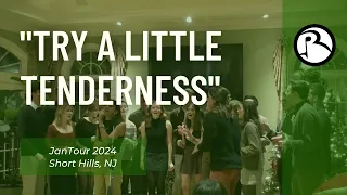 Try a Little Tenderness – Colgate Resolutions A Cappella