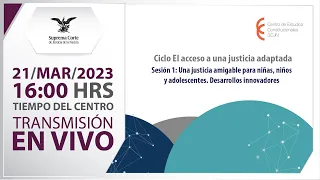 🔵 Ciclo El acceso a una justicia adaptada - Sesión 1 - 21 marzo 2023