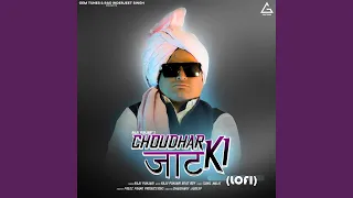 Choudhar Jaat Ki - Lofi