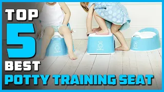 Top 5 Best Potty Training Seat Review in 2023