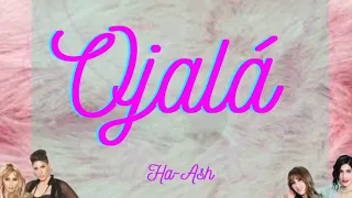 Ha-Ash - Ojalá (letra)