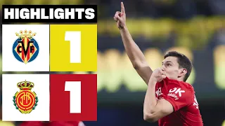 VILLARREAL CF 1 - 1 RCD MALLORCA | HIGHLIGHTS | LALIGA EA SPORTS