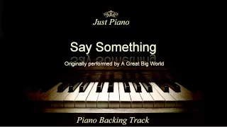 Say Something by A Great Big World & Christina Aguilera (Piano Accompaniment)