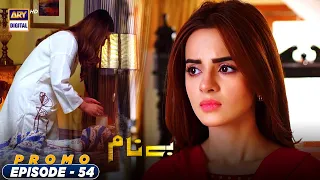 Benaam Episode 54 - Promo - ARY Digital Drama