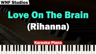 Rihanna - Love On The Brain Karaoke Piano