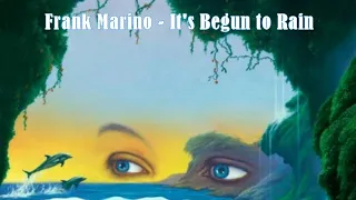 Frank Marino - It's Begun to Rain