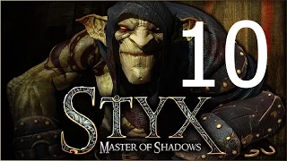 Прохождение Styx Master of Shadows #10 Создатель