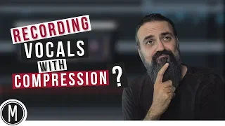 Should I RECORD my VOCALS with COMPRESSION? mixdown.online