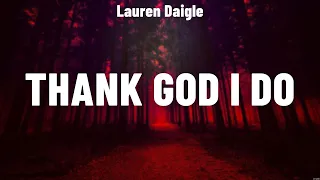 Lauren Daigle - Thank God I Do (Lyrics) Elevation Worship, Hillsong Worship