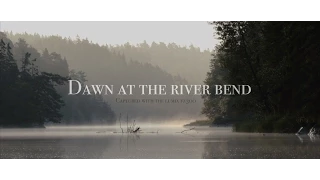 Dawn at the river bend (4K Lumix FZ300 / FZ330)