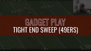Gadget Play - Tight End Sweep (49ers)