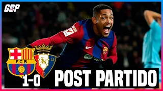 BARÇA 1-0 OSASUNA | VITOR ROQUE DECIDE CON GOL | REACCIÓN TRAS EL ADIÓS DE XAVI | POST PARTIDO