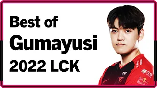 Best of Gumayusi 2022 LCK Montage｜2022 구마유시 LCK 매드무비