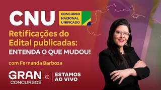 Concurso Nacional Unificado | Retificações do Edital publicadas: Entenda o que mudou!