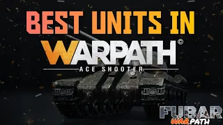 Best Units In Warpath!