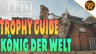 Star Wars Jedi Survivor - Trophy / Achievement Guide - König der Welt - King of the World