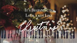 It's Beginning to Look a lot Like Christmas/Christmas/Jazz Style Piano