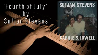 FOURTH OF JULY by Sufjan Stevens (Piano Cover)