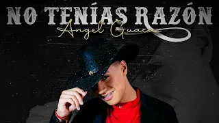 No Tenias Razón - Angel Guaca | Video Oficial