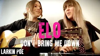ELO "Don't Bring Me Down" (Larkin Poe Cover)