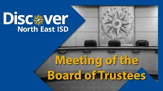 1st Budget Study Session | NEISD Board Meeting - May 20, 2024