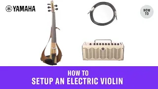 How To Set Up an Electric Violin