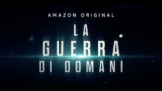 LA GUERRA DI DOMANI - TRAILER UFFICIALE | AMAZON PRIME VIDEO