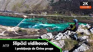 MTB: Vidikovac iznad Bunskih kanala i probijanje zaraslom stazom do Ćirine pruge