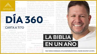 Día 360: Carta a Tito — La Biblia en un Año (con Fray Sergio Serrano, OP)