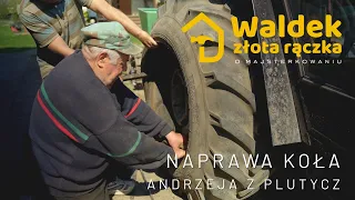 Waldek Złota Rączka pomaga Andrzejowi z Plutycz  Naprawa koła klejenie dętki w Ursusie C360