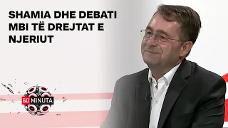 Shamia dhe debati mbi të drejtat e njeriut - Lulzim Peci, “60 Minuta”, 12.08.2022