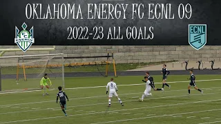 Oklahoma Energy FC ECNL 09 - All Goals 2022-23