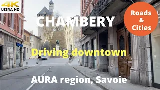 CHAMBERY 4K   Driving downtown   AURA region, Savoie