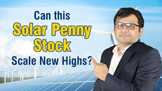 Can this Solar Penny Stock Scale New Highs? | Rahul Shah