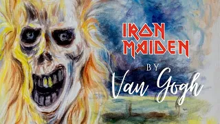 Iron Maiden by Van Gogh - The Phantom of The Opera.