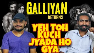 Galliyan Returns Song | Ek Villain Returns (TRENDING REACTION)