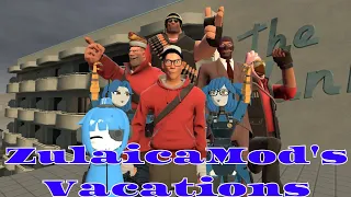 ZulaicaMod's Vacations - (Tf2 Gmod)