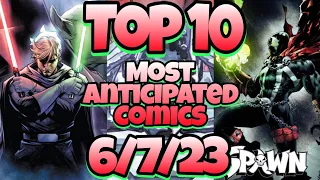 Top 10 Most Anticipated NEW Comic Books For 6/7/23