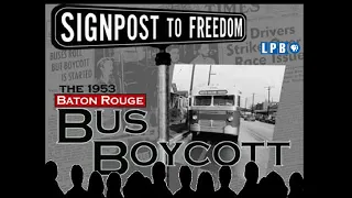 Signpost to Freedom: The 1953 Baton Rouge Bus Boycott | 2004
