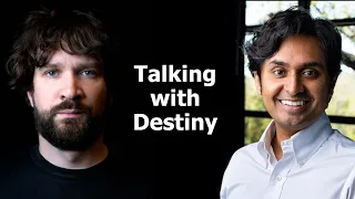 Talking w/ @destiny