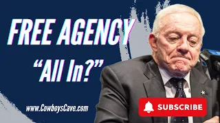 Talking Cowboys | Free Agency Starts This Week | “All In?”