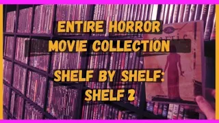 Entire Horror Movie Collection (Shelf 2) - Shelf By Shelf (2023)