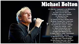 Michael Bolton Greatest Hits Full Album  -  Best Music Soft Rock Collection 60s 70s 80s