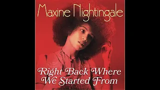 Maxine Nightingale...Right Back Where We Started From...Extended Mix...