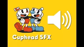 [Cuphead] The Many Sound Effects Of (Part 1)