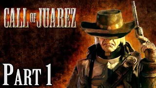 Call of Juarez Playthrough | Part 1 - Welcome to Hope